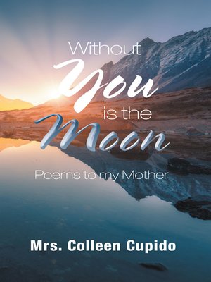 cover image of Without You Is the Moon